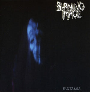 BURNING IMAGE | FANTASMA