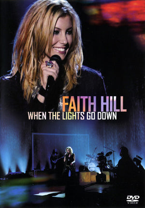 FAITH HILL | WHEN THE LIGHTS GO DOWN