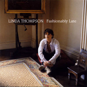 LINDA THOMPSON | FASHIONABLY LATE