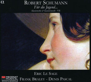 ERIC LE SAGE^R. SCHUMANN | ALBUM FOR THE YOUNG: PIANO & CHAMBER MUSIC 7