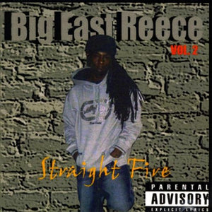 BIG EAST REECE | STRAIGHT FIRE