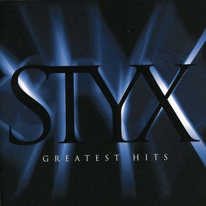 STYX | GREATEST HITS