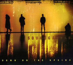 SOUNDGARDEN | DOWN ON THE UPSIDE