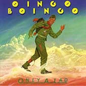 OINGO BOINGO | ONLY A LAD