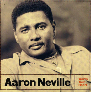 AARON NEVILLE | WARM YOUR HEART