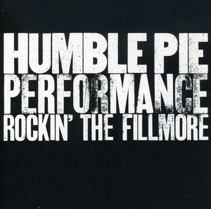 HUMBLE PIE | PERFORMANCE - ROCKIN' THE FILMORE