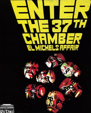 EL MICHELS AFFAIR | ENTER THE 37TH CHAMBER