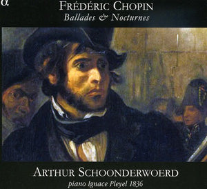 ARTHUR SCHOONDERWOERD^ANDREA IMMER | BALLADES & NOCTURNES