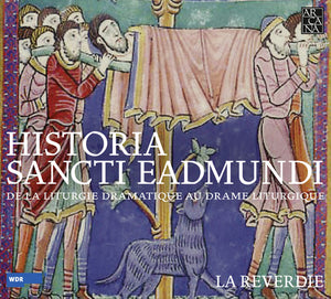 LA REVERDIE | HISTORIA SANCTI EADMUNDI