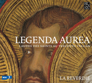 LA REVERDIE | LEGENDA AUREA