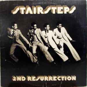 STAIRSTEPS | 2ND RESURECTION