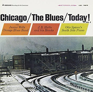 VARIOUS - WELLS / HUTTO / SPANN | CHICAGO THE BLUES TODAY VOL 1