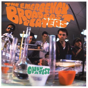THE EMERGENCY BROADCAST PLAYERS | ONLY A TEST