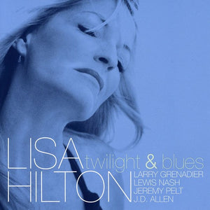 LISA HILTON | TWILIGHT & BLUES