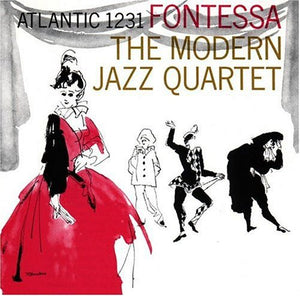 THE MODERN JAZZ QUARTET | FONTESSA