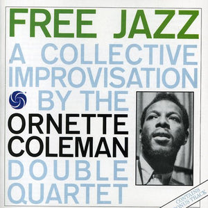 ORNETTE COLEMAN | FREE JAZZ