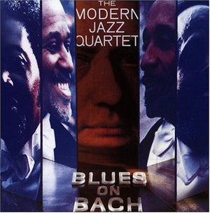THE MODERN JAZZ QUARTET | BLUES ON BACH