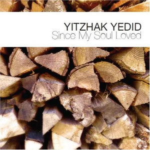 YITZHAK YEDID | SINCE MY SOUL LOVED