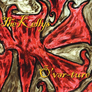 THE KELLYS^THE KELLEYS | OVERTURE
