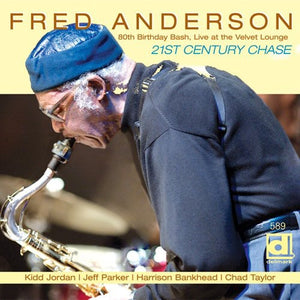 FRED ANDERSON | 80TH BIRTHDAY BASH: LIVE AT THE VELVET LOUNGE