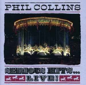 PHIL COLLINS | SERIOUS HITS - LIVE