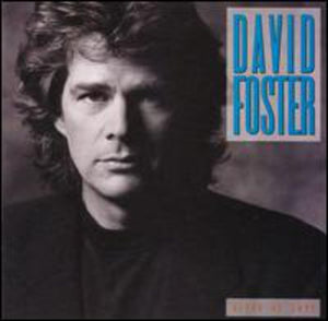 DAVID FOSTER | RIVER OF LOVE