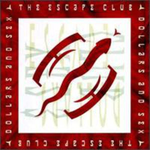 THE ESCAPE CLUB | DOLLARS & SEX