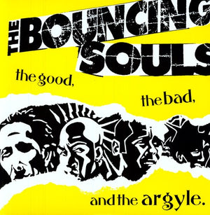 THE BOUNCING SOULS | GOOD THE BAD & THE ARGYLE