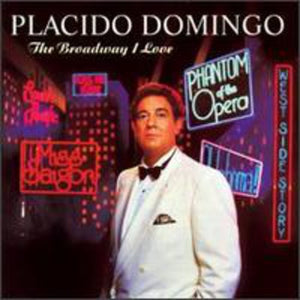 PLáCIDO DOMINGO^DOMINGO PLACIDO^PLACIDO DOMINGO | ON BROADWAY