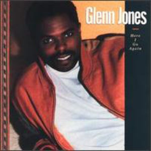 GLENN JONES | HERE I GO AGAIN