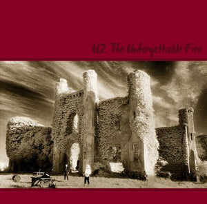 U2 | THE UNFORGETTABLE FIRE