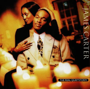 JAMES CARTER | REAL QUIETSTORM