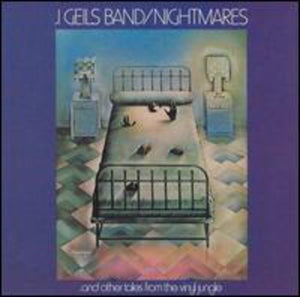 J. GEILS BAND | NIGHTMARES