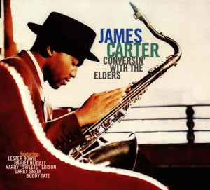 JAMES CARTER | CONVERSIN WITH THE ELDERS