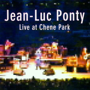 JEAN-LUC PONTY | LIVE AT CHENE PARK