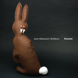 JASON ADASIEWICZ'S ROLLDOWN^JASON ADASIEWICZ | VARMINT