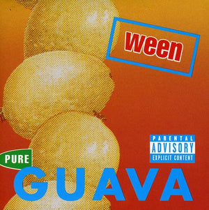 WEEN | PURE GUAVA