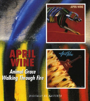 APRIL WINE | ANIMAL GRACE / WALKING THROUGH FIRE