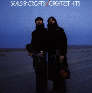SEALS AND CROFTS | GREATEST HITS