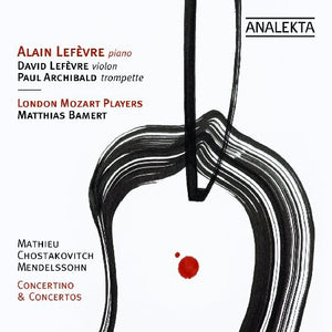 ALAIN LEF VRE^F. MENDELSSOHN | CONCERTOS & CONCERTINO