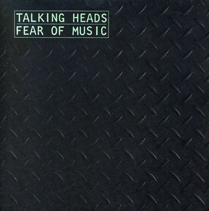 TALKING HEADS | FEAR OF MUSIC
