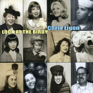 CHRIS LIGON | LOOK AT THE BIRDY