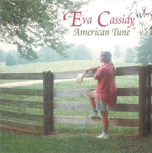 EVA CASSIDY | AMERICAN TUNE