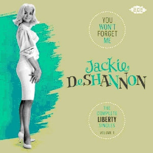 JACKIE DESHANNON | YOU WON'T FORGET ME: COMPLETE LIBERTY SINGLES 1