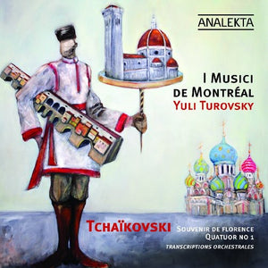 YULI TUROVSKY^P.I. TCHAIKOVSKY | SOUVENIR DE FLORENCE