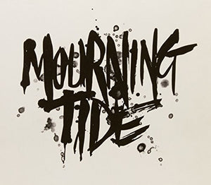 MOURNING TIDE | MOURNING TIDE