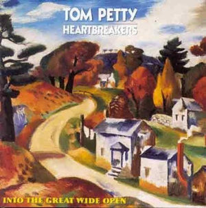 TOM PETTY / AND THE HEARTBREAKERS | INTO THE GREAT WIDE OPEN