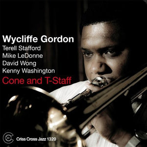 WYCLIFFE GORDON | CONE & T-STAFF