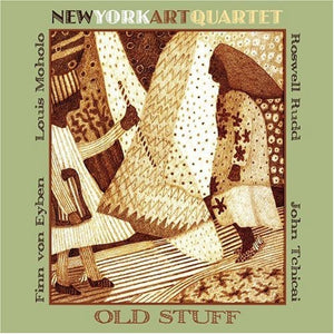 NEW YORK ART QUARTET | OLD STUFF