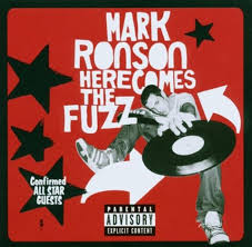 MARK RONSON | HERE COMES THE FUZZ